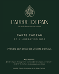 Carte Cadeau Soin Libération 1H30